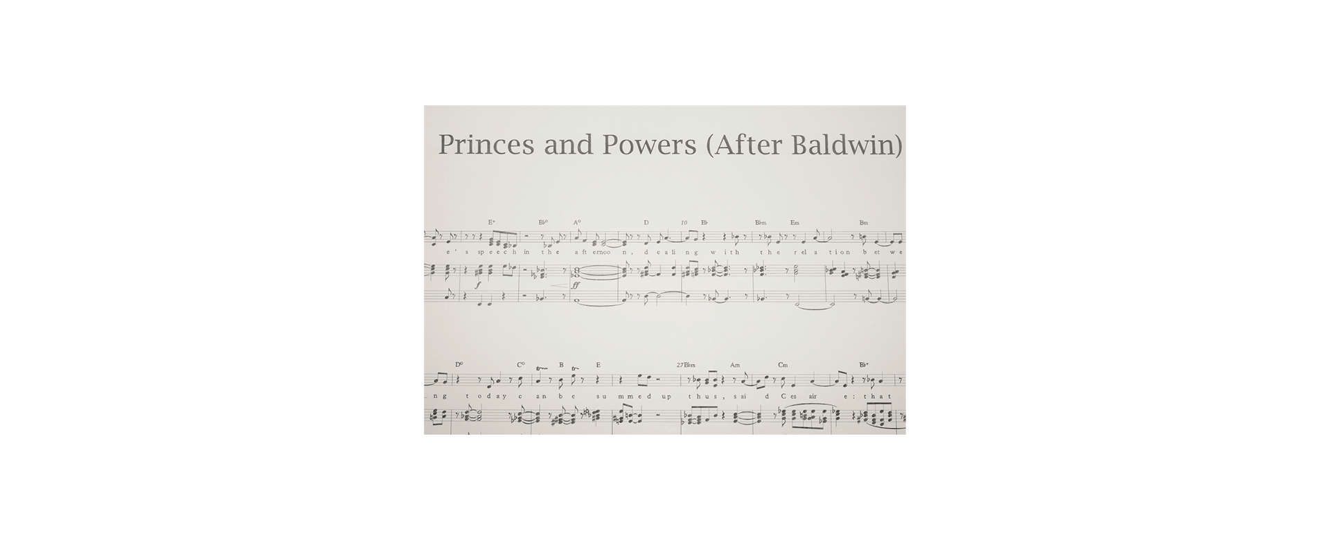 Sheet music titled Princes and Powers (After Baldwin) with musical notes and symbols displayed on a white background.