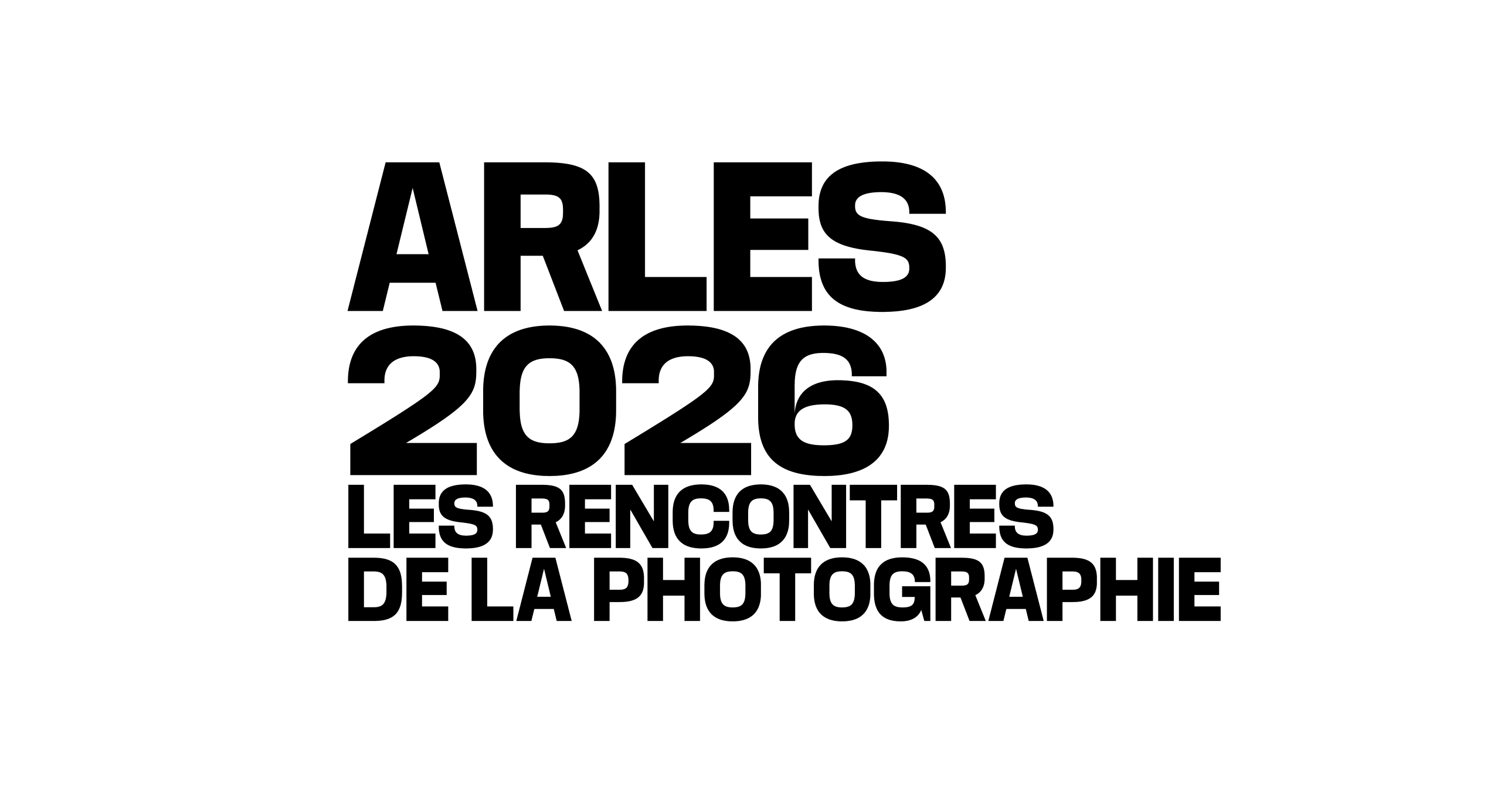 Black text on a white background reads: ARLES 2026 LES RENCONTRES DE LA PHOTOGRAPHIE..